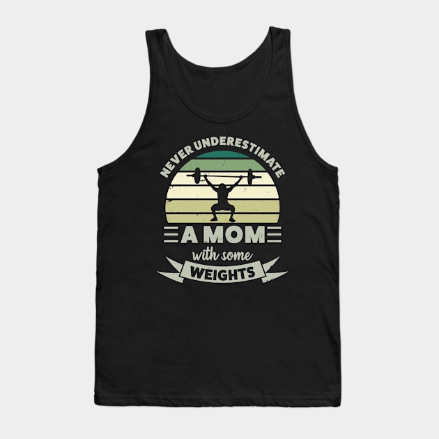 Mom with Weights Funny Gifts Wife Mom Tank Top by qwertydesigns